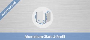 Aluminium U-Profil glatt